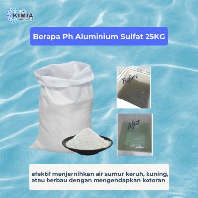 Berapa Ph Aluminium Sulfat 25KG